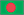 Bangladesh